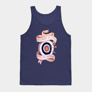 archery to live Tank Top